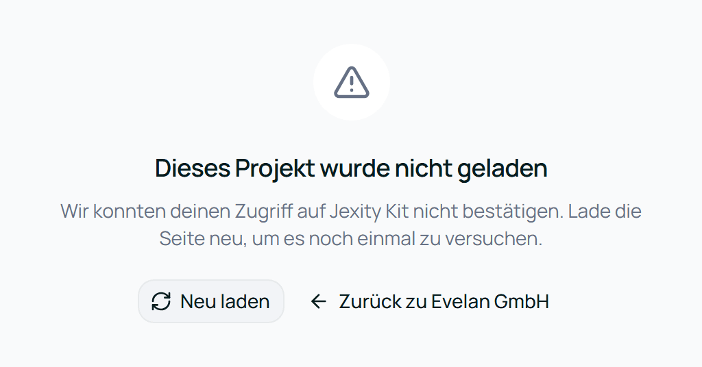Die Meldung „Dieses Projekt wurde nicht geladen“ mit den Knöpfen Neu laden und Zurück zu Evelan GmbH